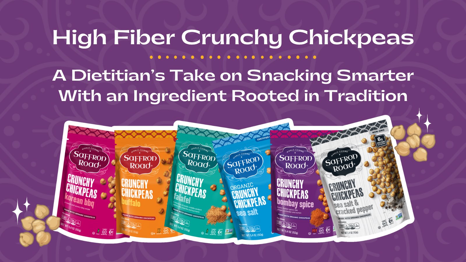 Are Crunchy Chickpeas Good For You? A Dietitian’s Take on Snacking Smarter With a High Fiber Ingredient Rooted in Tradition